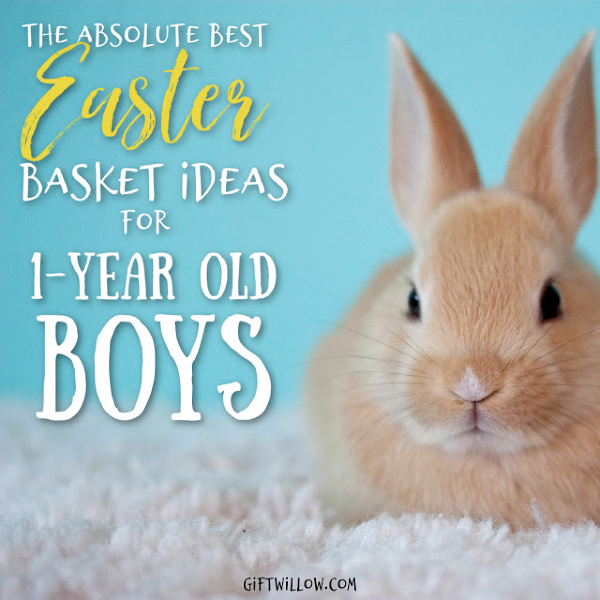 These Easter basket ideas for toddlers are perfect for 1-year old boys!