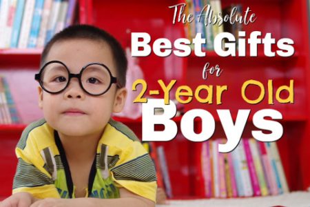 Best Toddler Gift Ideas for 2-Year Old Boys