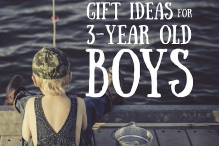 The Best Gift Ideas for 3-Year Old Boys