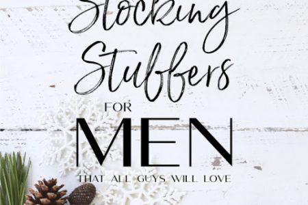 Stocking Stuffers for Boyfriends, Husbands, Sons, and Brothers