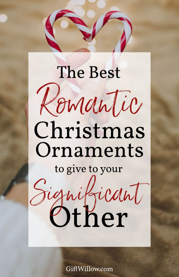These romantic Christmas ornaments make amazing gifts for your significant other. Couples ornaments are often overlooked, but they make such great romantic gift ideas for the holidays!