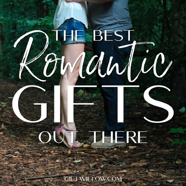 Ideas most romantic gift 17 Unique