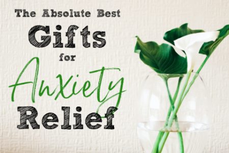 Amazing Anxiety Gifts to Relax and Unwind