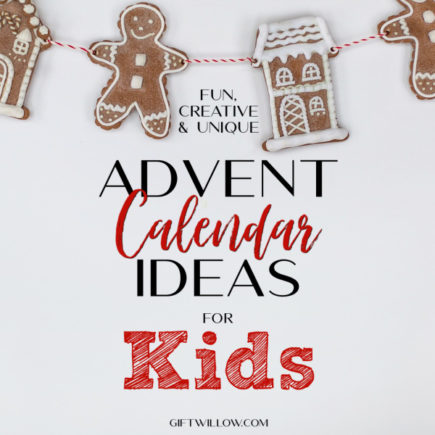 Amazing Advent Calendar Ideas for Kids This Year - Gift Willow