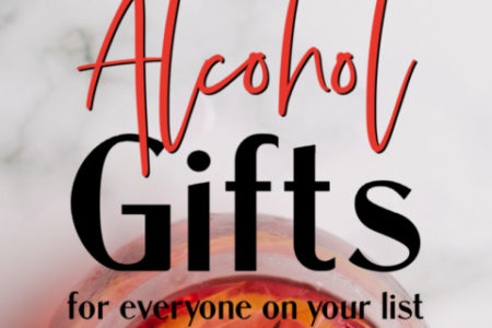 Amazing Alcohol Gift Ideas for Him or Her